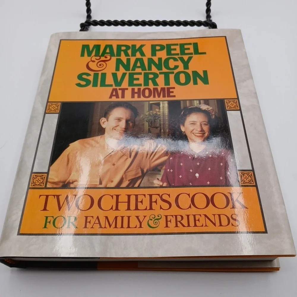 Mark Peel & Nancy Silverton at Home: Two Chefs Cook for Family & Friends